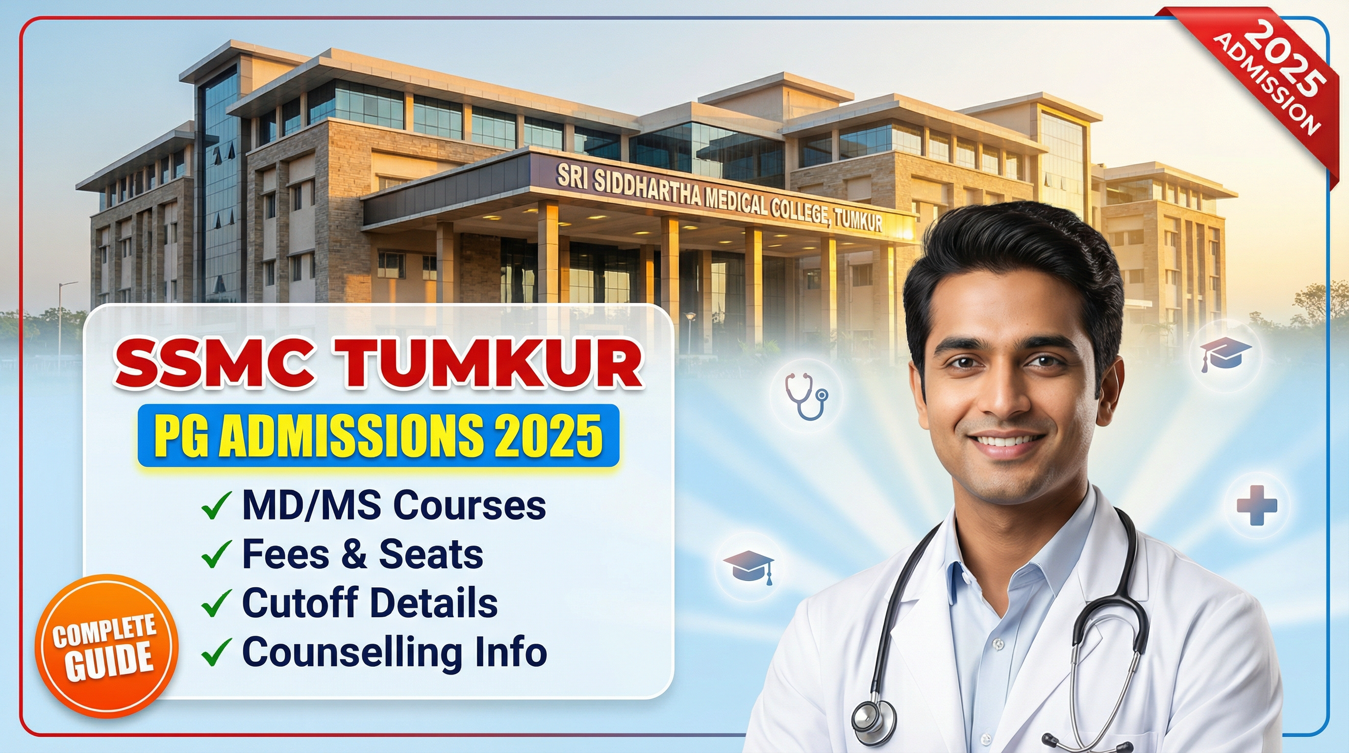 Sri Siddhartha Medical College (SSMC) & Hospital Tumkur PG(MD/MS) : Admission 2025, Fees Structure, Seat Matrix, Courses Offered, Cutoff, Counselling, Contact